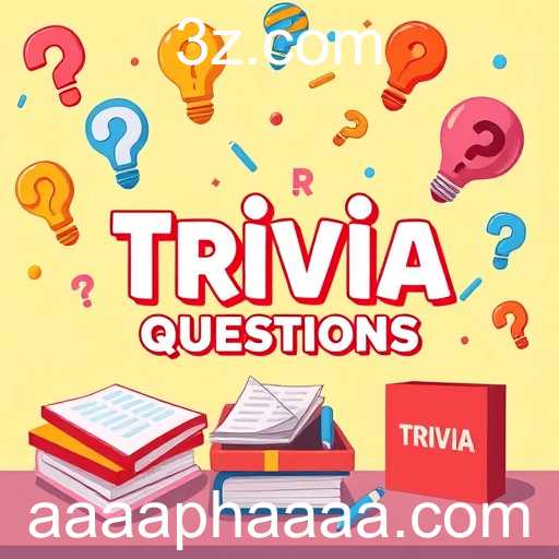 Trivia Questions